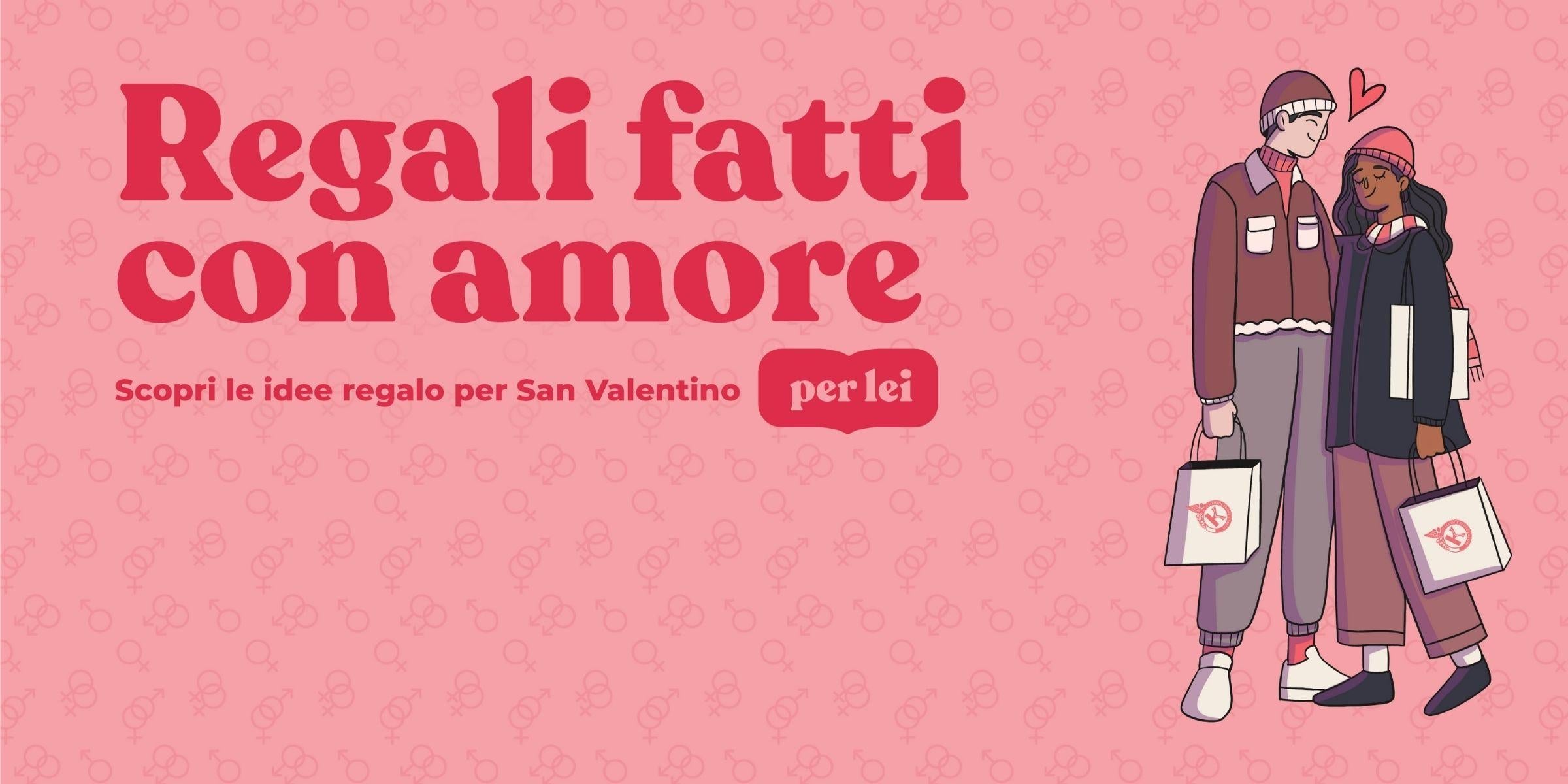 San Valentino - Idee regalo per lei