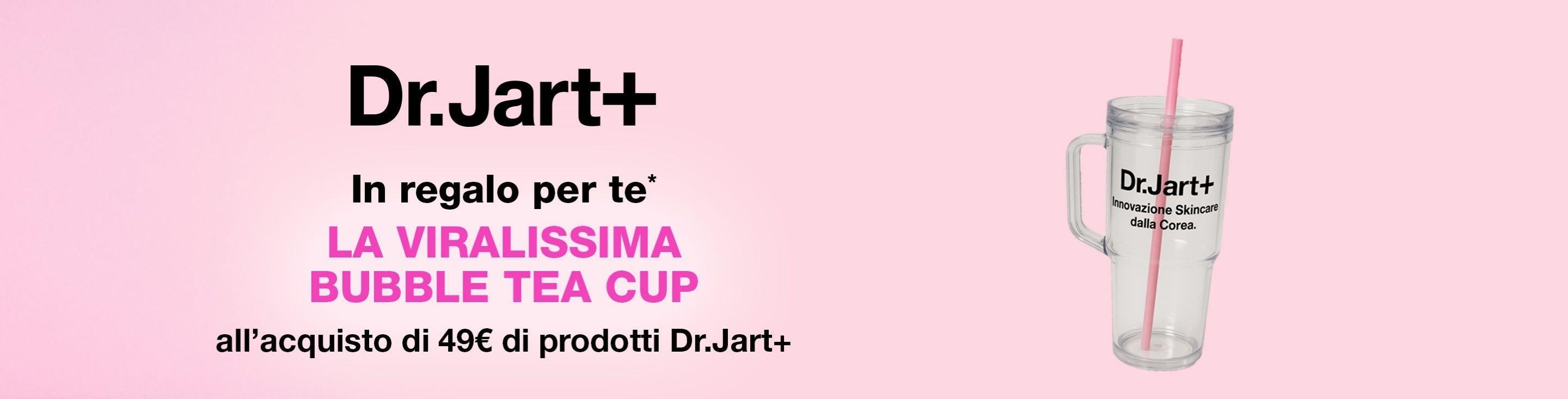 Dr.Jart+ Promo Bubble Tea Cup omaggio all'acquisto di 49€ di prodotti