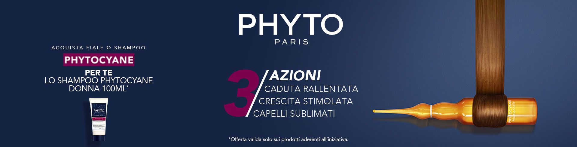 Phyto - Acquiista fiale o shampoo phytocyane e ricevi subito lo shampoo phytocyane donna 100ml!