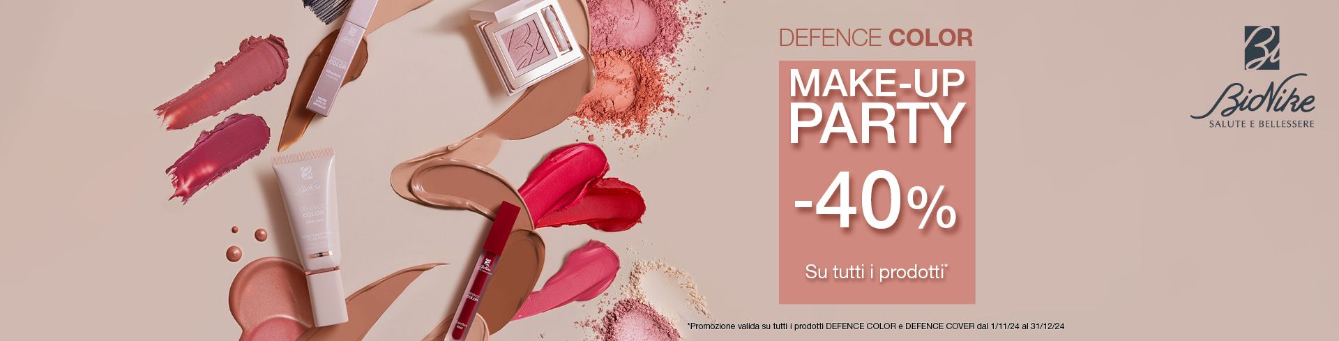 BioNike Make-Up Party! Fino al -40% su tutti i prodotti DEFENCE COLOR, DEFENCE COVER