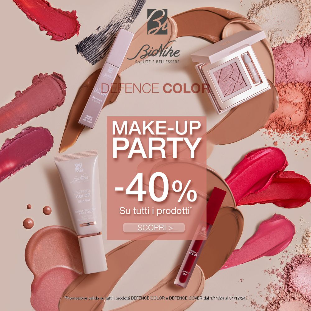 BioNike Make-Up Party! Fino al -40% su tutti i prodotti DEFENCE COLOR, DEFENCE COVER