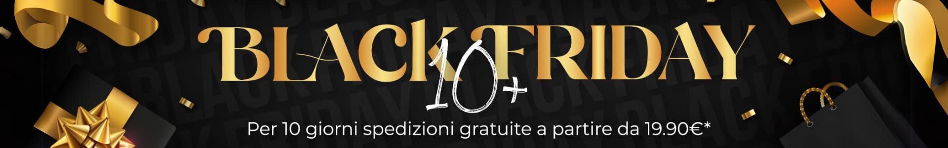Il Black Friday è qui! Spedizione gratuita dal 17 al 26 Novembre! desktop