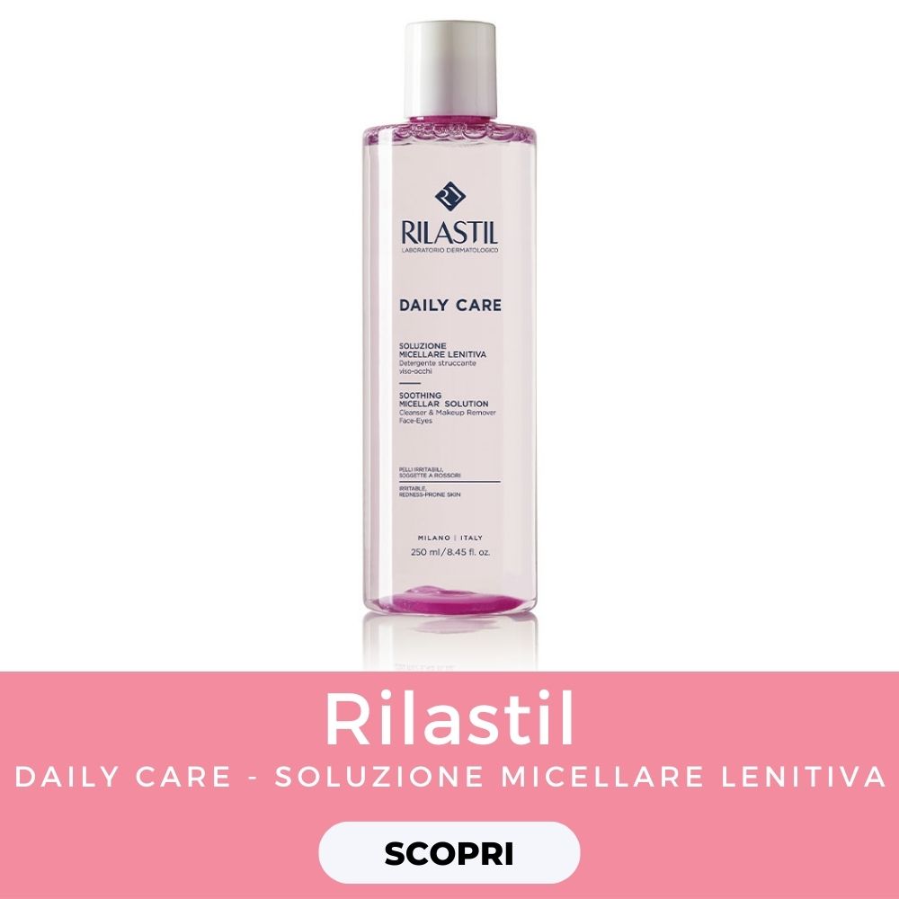 Blog Beauty Routine img rilastil daily care - soluzione micellare lenitiva