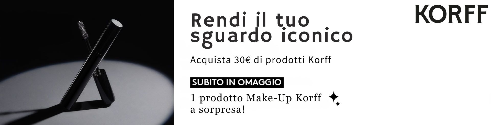 Korff Make Up a sorpresa: acquista 30€ di prodotti Korff e ricevi in omaggio il Make Up a sorpresa!  