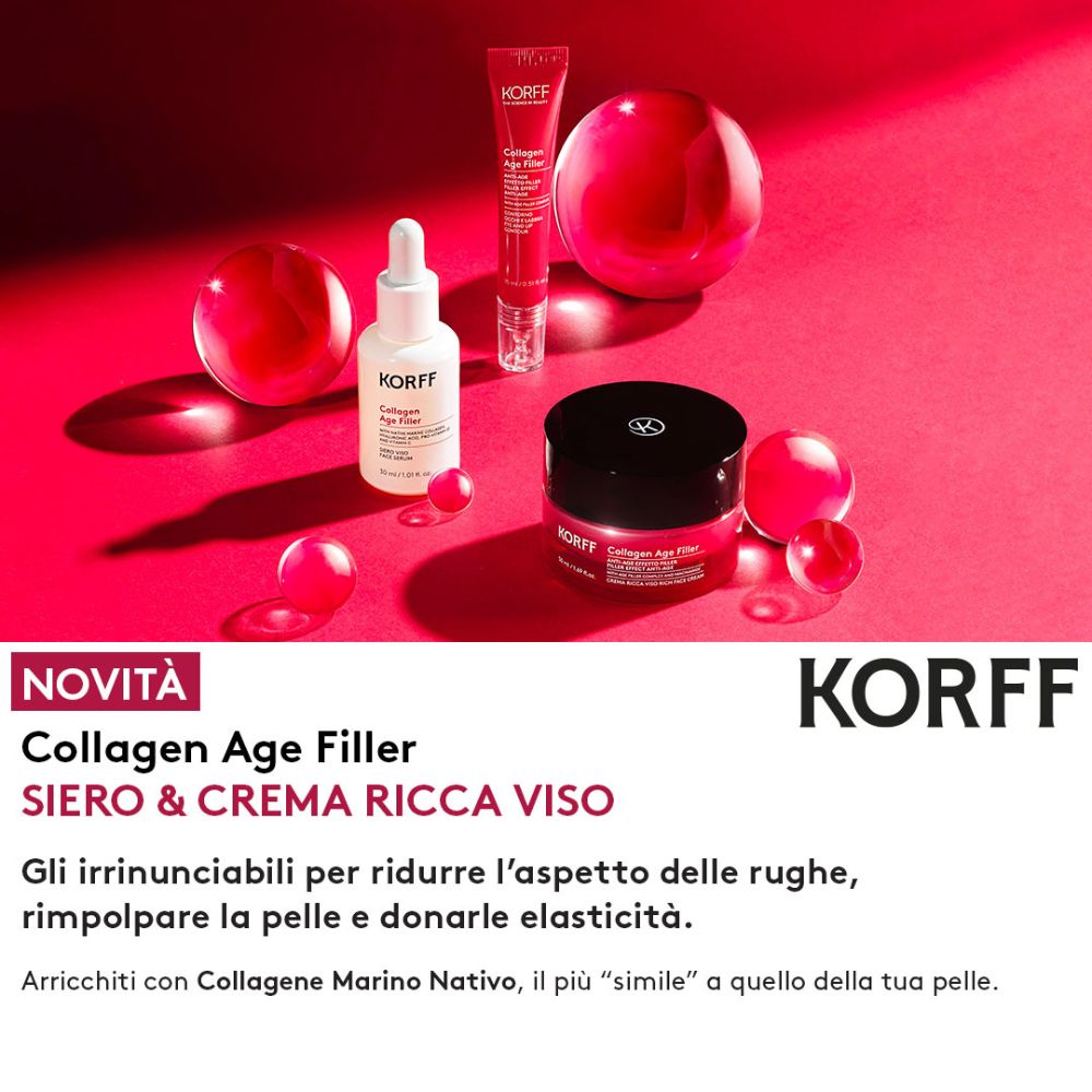 Korff - Novità Collagen Age Filler siero e crema ricca viso! Scopri gli irrinunciabili per ridurre l'aspetto delle rughe, rimpolpare la pelle e donarle elasticità  