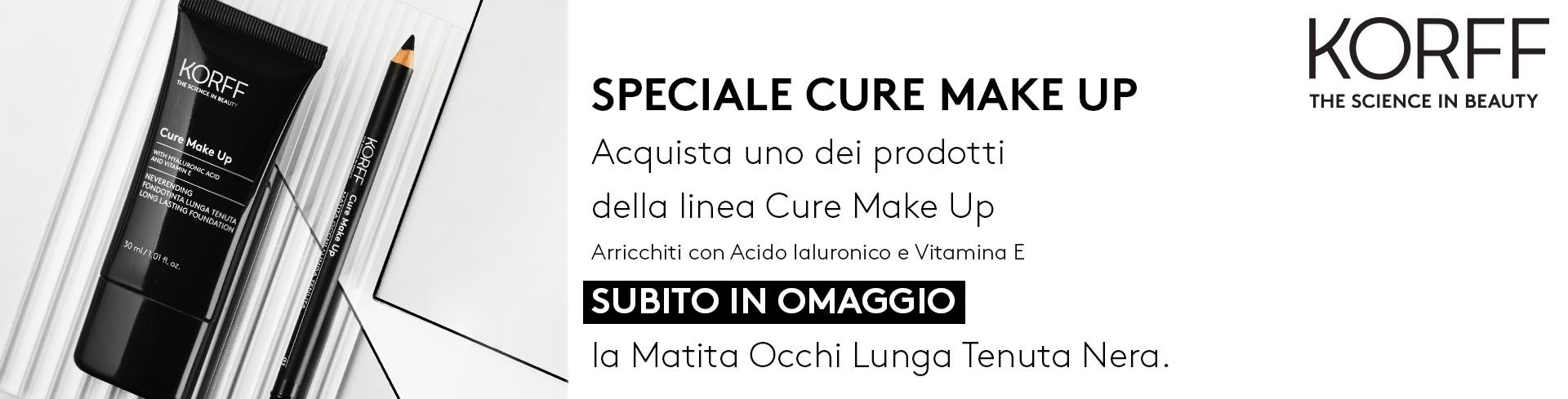 Korff speciale cure make up: acquista 1 prodotto Cure Make Up, ricevi in omaggio la matita occhi lunga tenuta nera!  