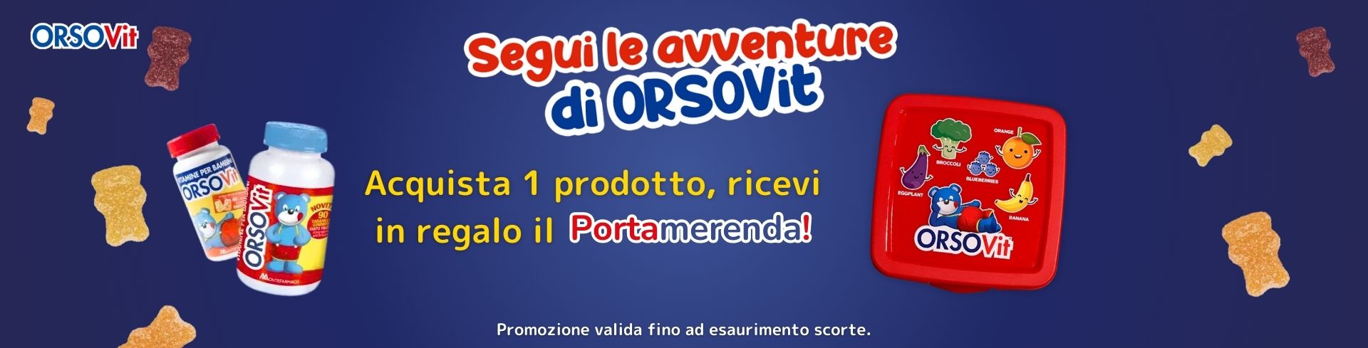 banner promozionale orsovit: acquista 1 prodotto, ricevi il portamerenda in regalo 