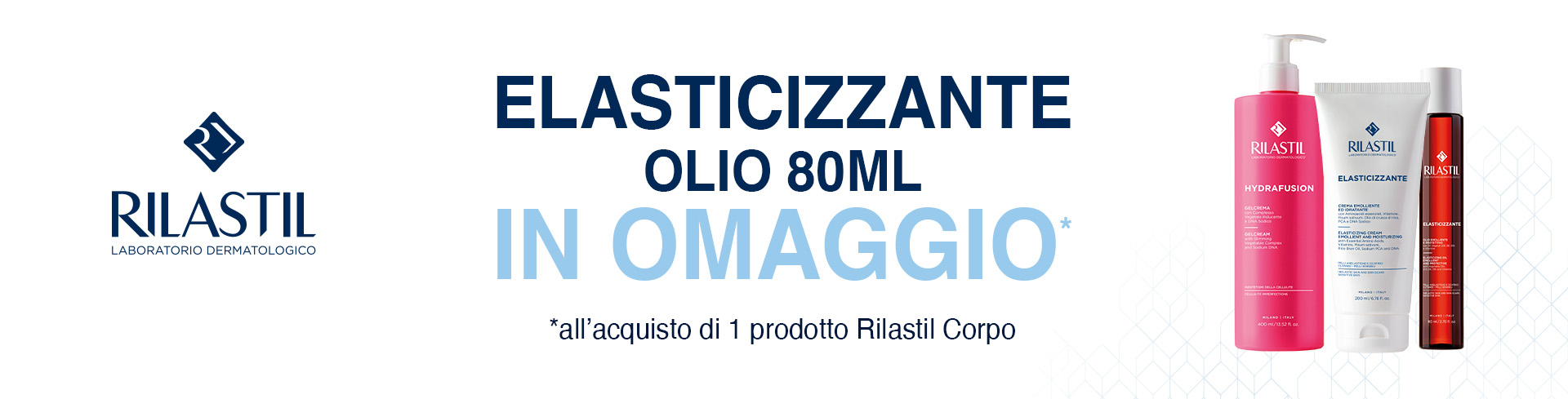 banner promo Rilastil Corpo, acquista 1 prodotto corpo e ricevi in omaggio l'olio elasticizzante 80ml desktop