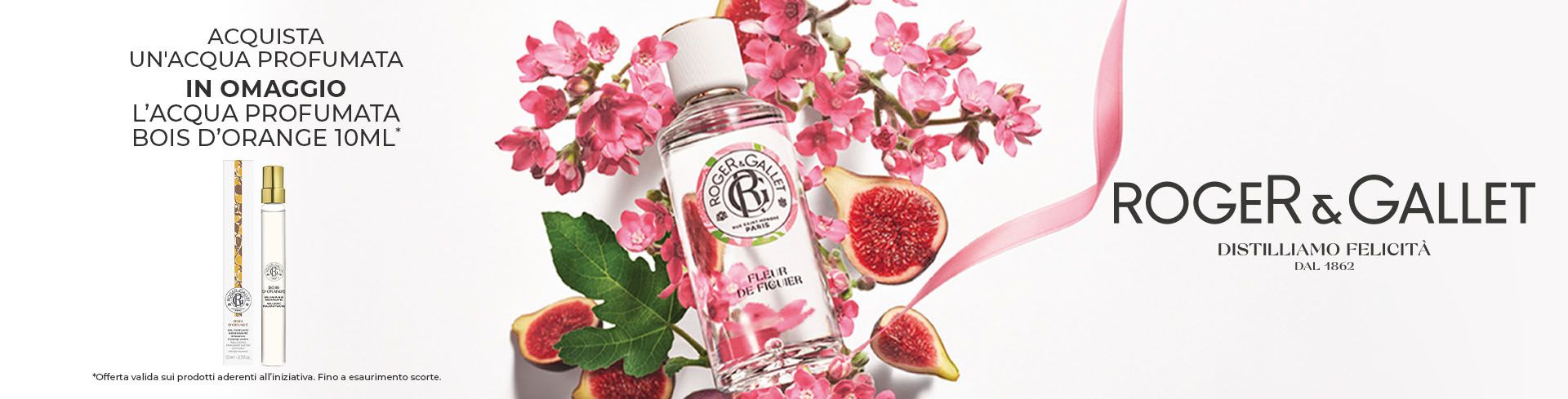 Roger&Gallet - Acquista 1 acqua profumata: ricevi subito in regalo l'acqua profumata bois d'orange 10ml!