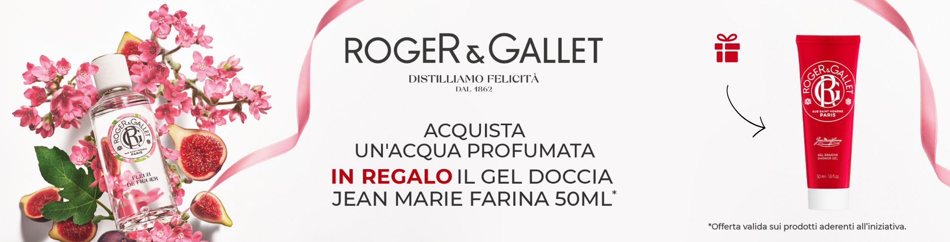 banner promozionale Roger&Gallet: acquista 1 acqua profumata, ricevi in omaggio il gel doccia jean marie farina 50ml desktop